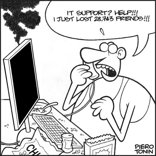 'IT support? Help!!! I just lost 28.743 friends!!!'