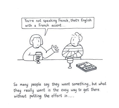 'You're not speaking french...you're speaking English with a French accent.'