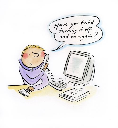 Have you tried turning it off and on again?