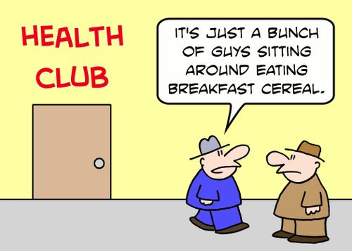 HEALTH CLUB, 'It's just a bunch of guys sitting around eating breakfast cereal.'
