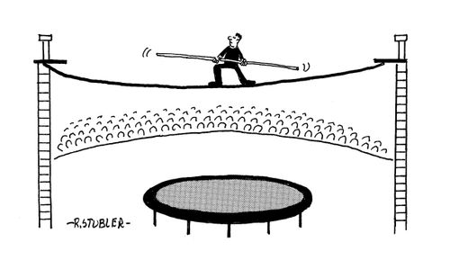 Tightrope walker with trampoline for safety net.