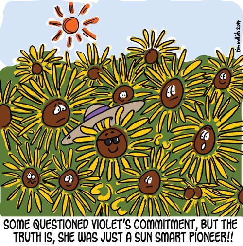 Some questioned Violet's commitment, but the truth is, she was just a sun smart pioneer!!