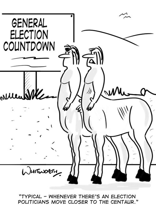 "Typical - whenever there's an election politicians move closer to the centaur."