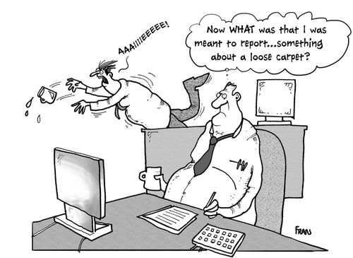 "Now what was that I was meant to report...something about a loose carpet?"