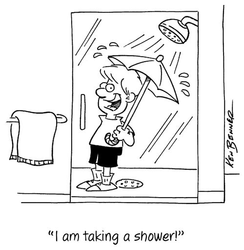 "I am taking a shower!"