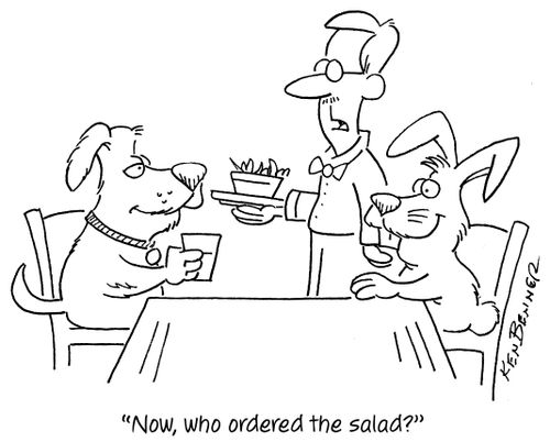 "Now, who ordered the salad?"