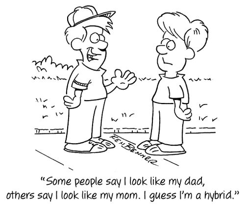 "Some people say I look like my dad, others say I look like my mom. I guess I'm a hybrid."