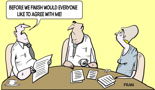 "Before we finish would everyone like to agree with me!"