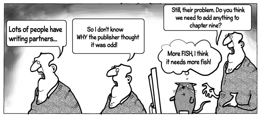 "Lots of people have writing partners..."