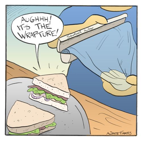 'Aughhh! It's the wrapture!'