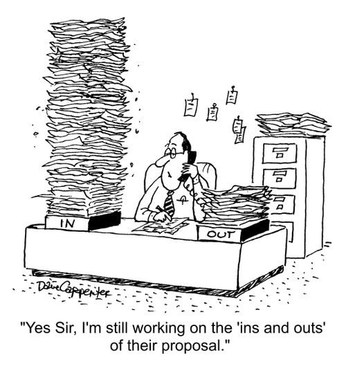 "Yes Sir, I'm still working on the 'ins and outs' of their proposal."