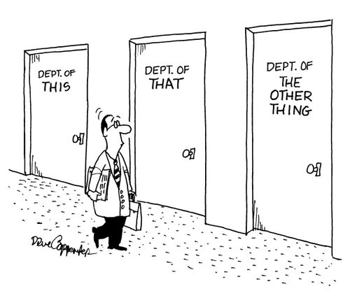 Dept. of THIS, Dept. of THAT and Dept. of THE OTHER THING.