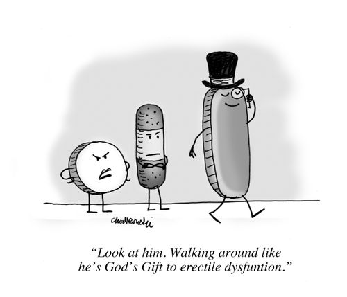 "Look at him. Walking around like he's God's Gift to erectile dysfunction."