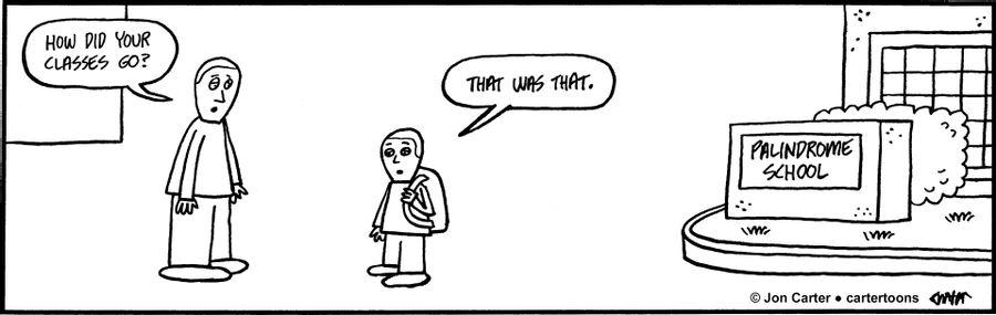 Palindrome school.