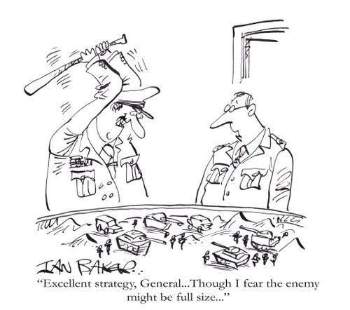 'Excellent strategy, General...Though I fear the enemy might be full size...'