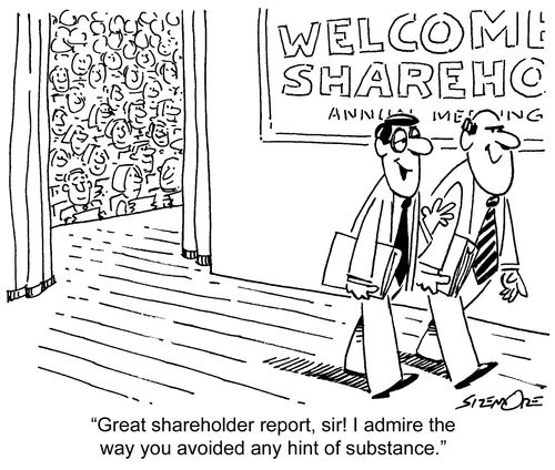 'Great shareholder report, sir! I admire the way you avoided any hint of substance.'