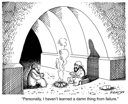 'Personally, I haven't learned a damn thing from failure.'