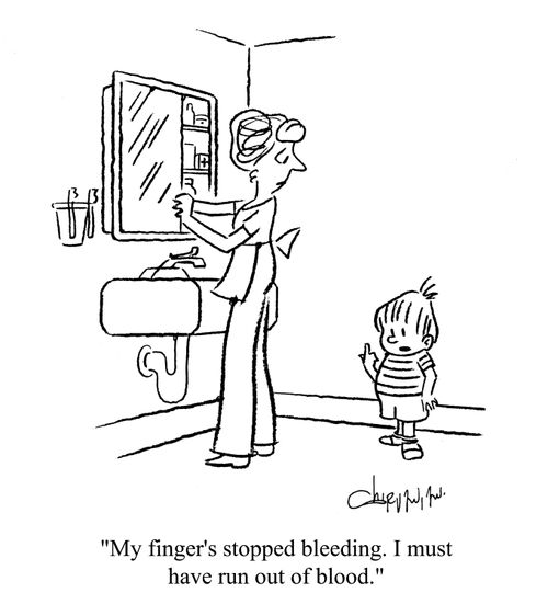 'My finger's stopped bleeding. I must have run out of blood.'