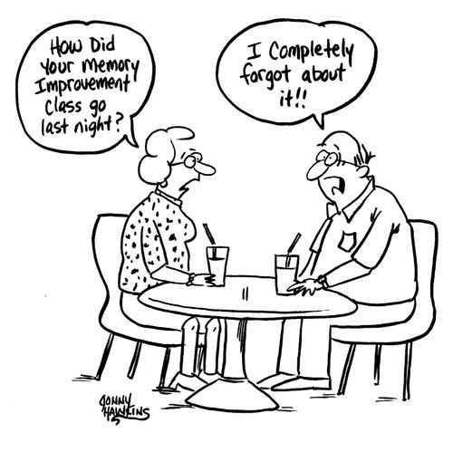 Woman says, 'How did your memory improvement class go last night?' Man answers, 'I completely forgot about it!'
