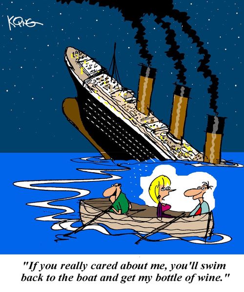'If you really cared about me, you'll swim back to the boat and get my bottle of wine.'