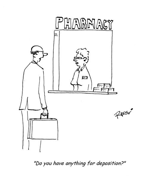 'Do you have anything for deposition?'