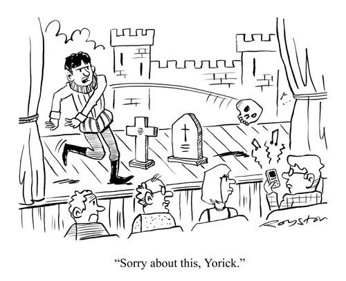 Hamlet throws skull at noisy audience member on phone: 'Sorry about this, Yorick.'
