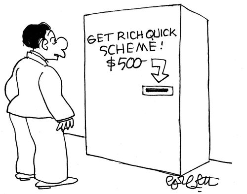 Get rich quick scheme!  $500-