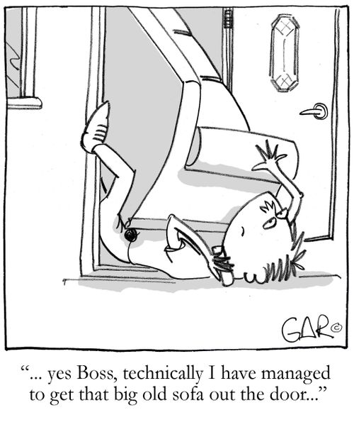"Technically I have managed to get that big old sofa out the door..."