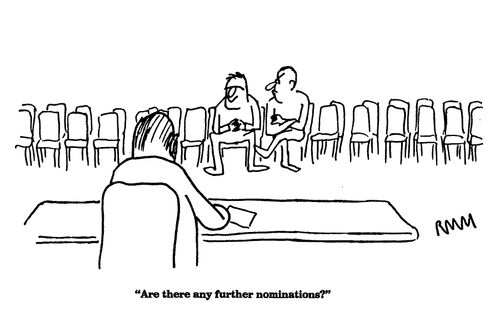 'Are there any further nominations?'