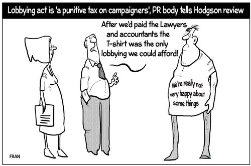 "After we'd paid the lawyers and accountants the T-shirt was the only lobbying we could afford!"