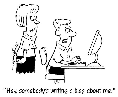 "Hey, somebody's writing a blog about me!"