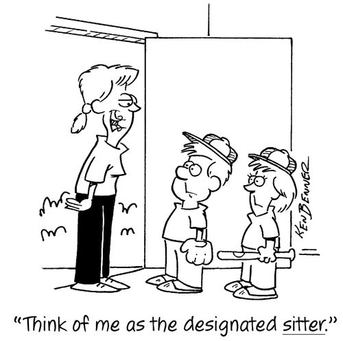 "Think of me as the designated sitter."