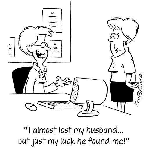 "I almost lost my husband...but just my luck he found me!"