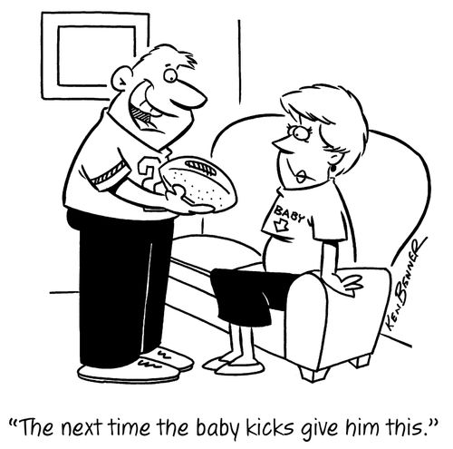"The next time the baby kicks give him this."