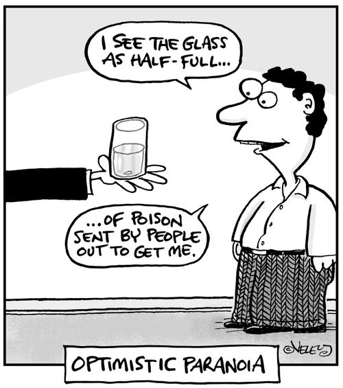Optimistic Paranoia.