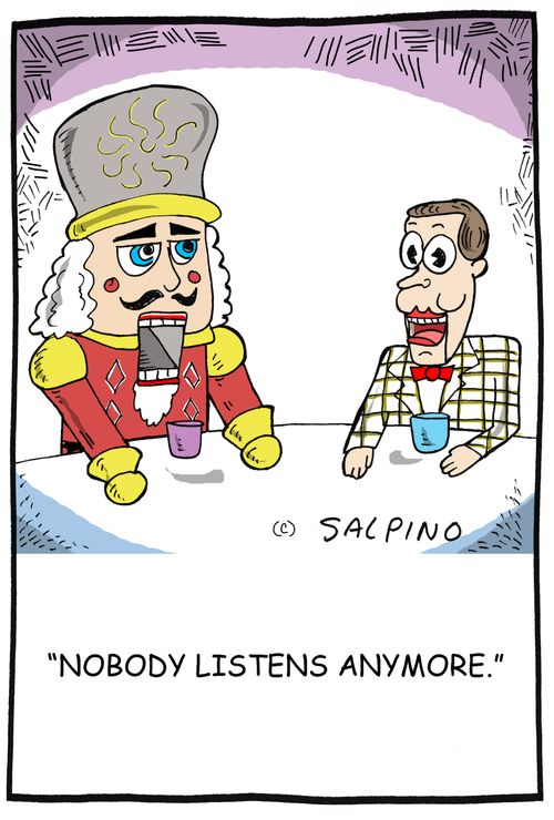 "NOBODY LISTENS ANYMORE."