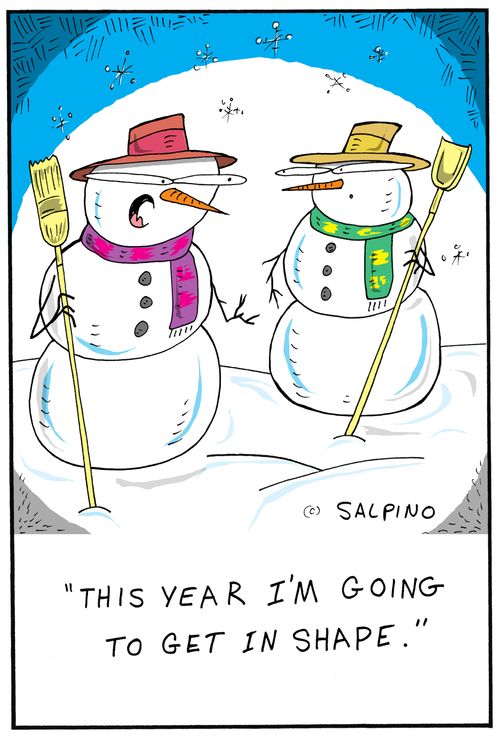 "THIS YEAR I'M GOING TO GET IN SHAPE."