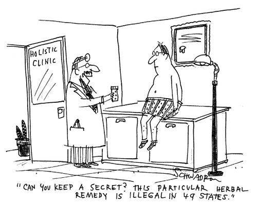 'Can you keep a secret? This particular remedy is illegal in 49 states.'