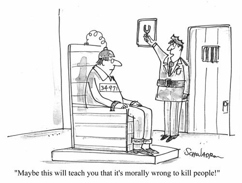 "Maybe this will teach you it's morally wrong to kill people!"