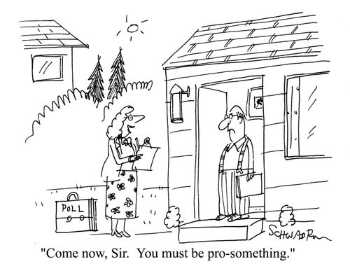 'Come now, Sir. You must be pro-something.'