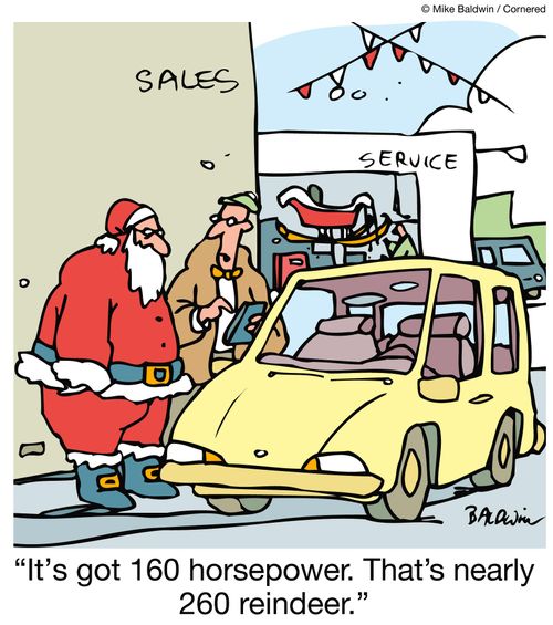 "It's got 160 horsepower. That's nearly 260 reindeer."