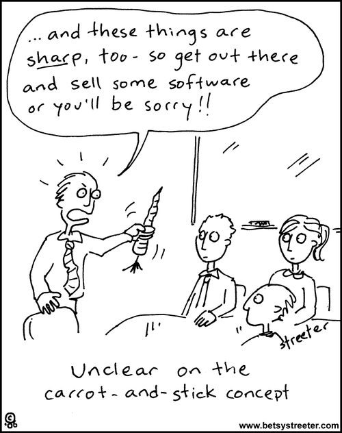 Unclear on the carrot-and-stick concept