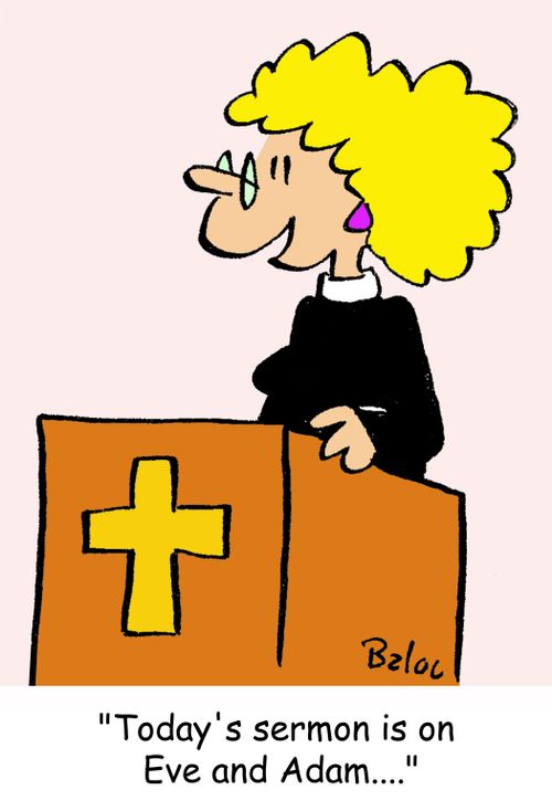 'Today's sermon is on Eve and Adam....'