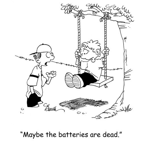'Maybe the batteries are dead.'