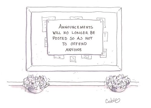 Announcements will be posted so as not to offend anyone.