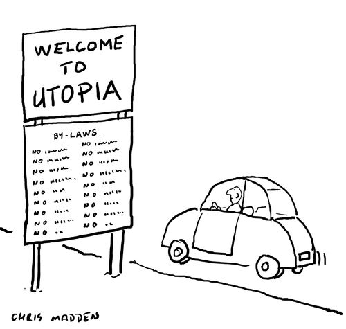 Welcome to Utopia.
