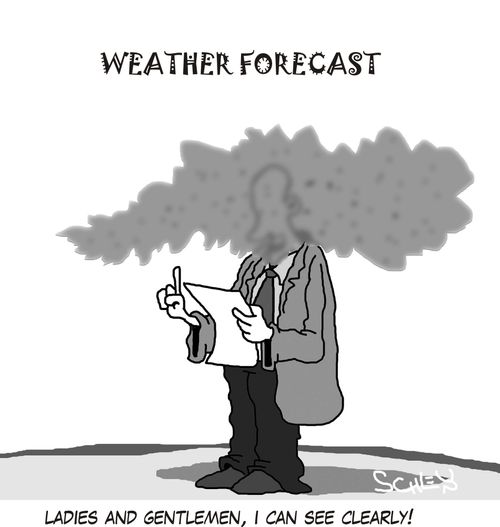 Weather Forecast: 'Ladies and gentlemen, I can see clearly!'