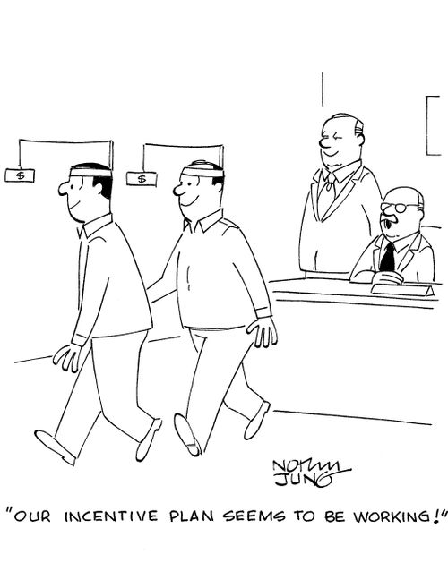 'Our incentive plan seems to be working!'