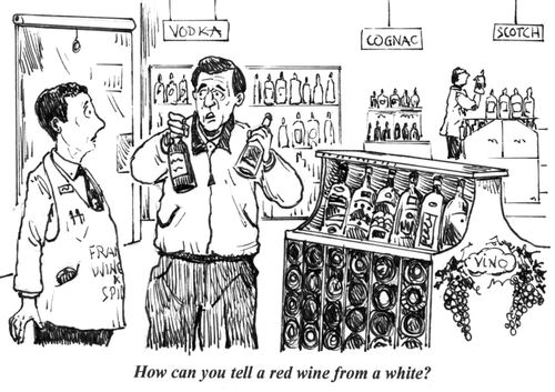 'How can you tell a red wine from a white?'