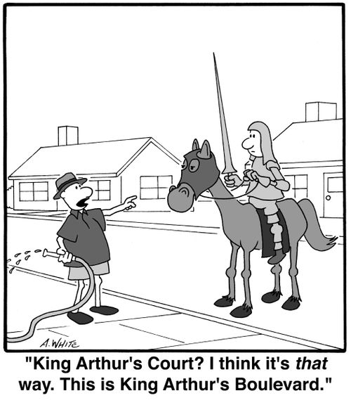 'King Arthur's Court? I think it's that way. This is King Arthur's Boulevard.'